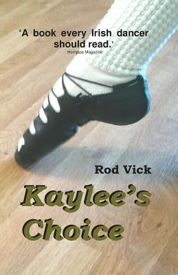 Kaylee's Choice by Vick, Rod