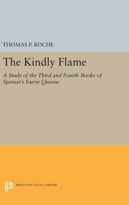 Kindly Flame by Roche, Thomas P.