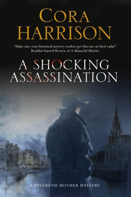 A Shocking Assassination by Harrison, Cora