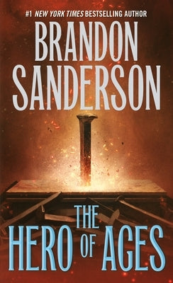 The Hero of Ages: Book Three of Mistborn by Sanderson, Brandon