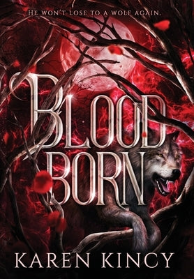 Bloodborn by Kincy, Karen