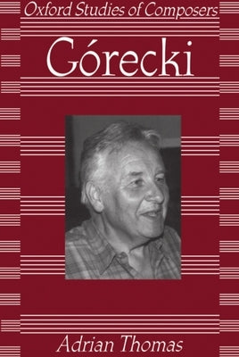 Górecki by Thomas, Adrian