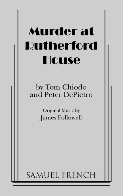 Murder at Rutherford House by Chiodo, Tom