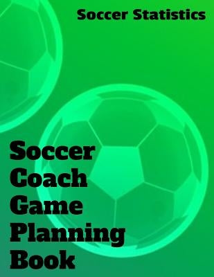 Soccer Coach Game Planning Book by Statistics, Soccer