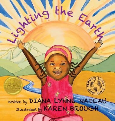 Lighting the Earth by Nadeau, Diana Lynne