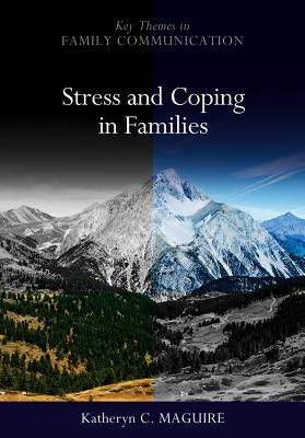 Stress and Coping in Families by Maguire, Katheryn