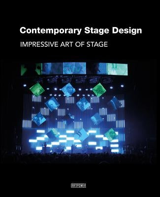 Contemporary Stage Design: Impressive Art of Stage by Chen, Wang