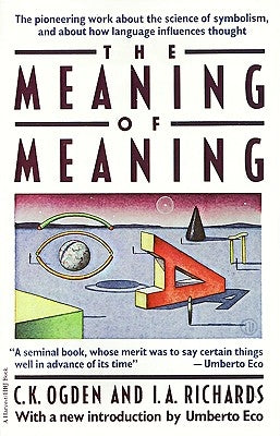 Meaning of Meaning by Ogden, C. K.