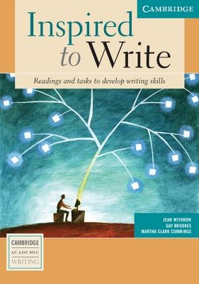 Inspired to Write: Readings and Tasks to Develop Writing Skills by Withrow, Jean