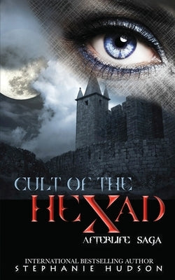 Cult of the Hexad by Hudson, Stephanie
