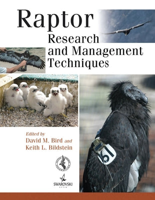 Raptor Research and Management Techniques by Bird, David M.