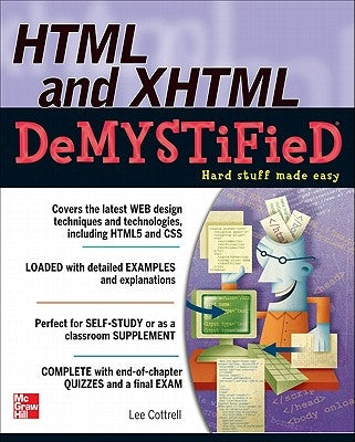 HTML & XHTML Demystified by Cottrell, Lee