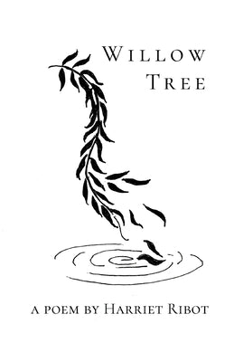 Willow Tree by Ribot, Harriet