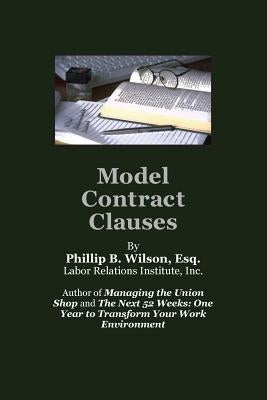 Model Contract Clauses by Wilson, Phillip B.