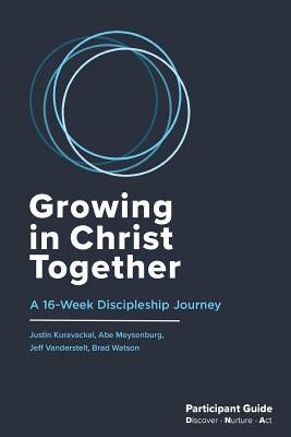 Growing in Christ Together: Participant Guide by Watson, Brad