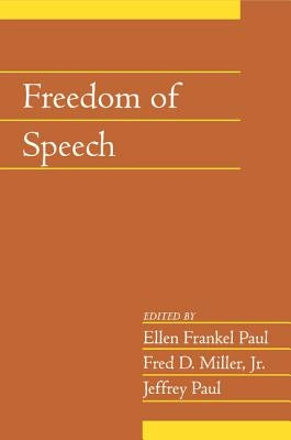 Freedom of Speech: Volume 21, Part 2 by Paul, Ellen Frankel