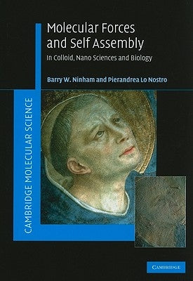 Molecular Forces and Self Assembly by Ninham, Barry W.