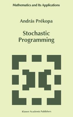 Stochastic Programming by Prékopa, András