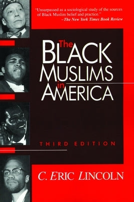 The Black Muslims in America by Lincoln, C. Eric