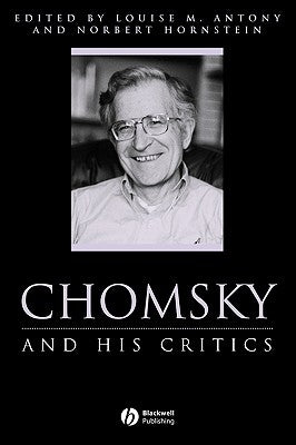 Chomsky and His Critics by Antony, Louise M.