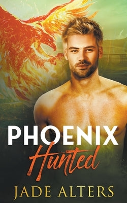 Phoenix Hunted by Alters, Jade