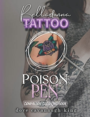 Poison Pen: Companion Coloring Book by King, Dove Cavanaugh