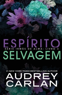 Espírito Selvagem by Carlan, Audrey