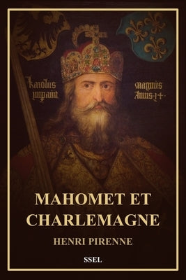 Mahomet et Charlemagne: Format pour une lecture confortable by Pirenne, Henri