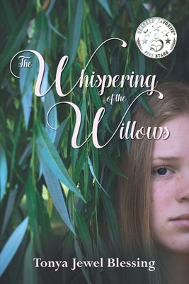 The Whispering of the Willows: (Big Creek) by Blessing, Tonya Jewel