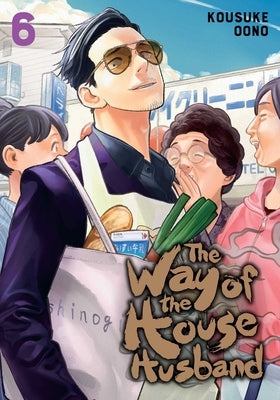 The Way of the Househusband, Vol. 6, 6 by Oono, Kousuke