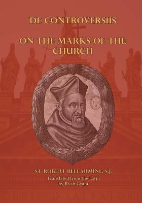 On the Marks of the Church by Grant, Ryan