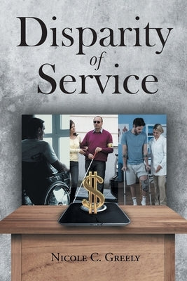 Disparity of Service by Greely, Nicole C.