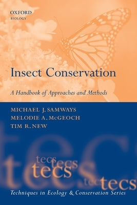 Insect Conservation: A Handbook of Approaches and Methods by Samways, Michael J.
