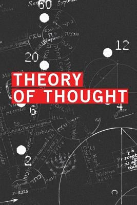 Theory of Thought: Symbolism by Shaw, Jason
