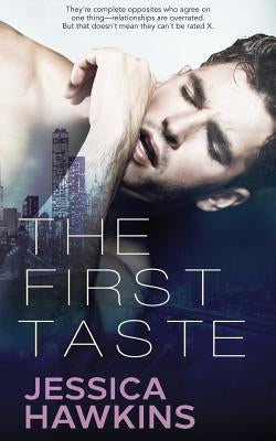 The First Taste by Hawkins, Jessica