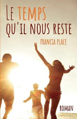 Le temps qu'il nous reste by Place, Francia