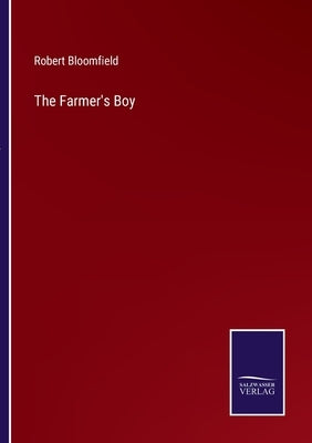 The Farmer's Boy by Bloomfield, Robert