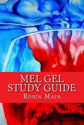 MEL GEL Study Guide by Main, Robin