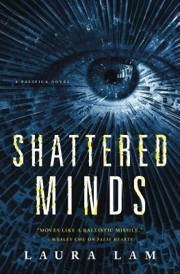 Shattered Minds by Lam, Laura
