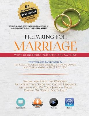 Preparing for Marriage: From Dating Til Death Do Us Part by Adams, Jim and Teresa