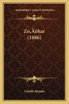 Zo'har (1886) by Mendes, Catulle