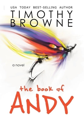 The Book of Andy by Browne, Timothy