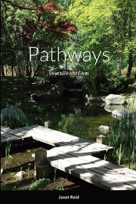 Pathways: Structure and Form by Reid, Janet
