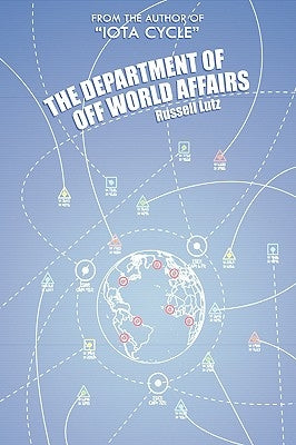 The Department of Off World Affairs by Lutz, Russell