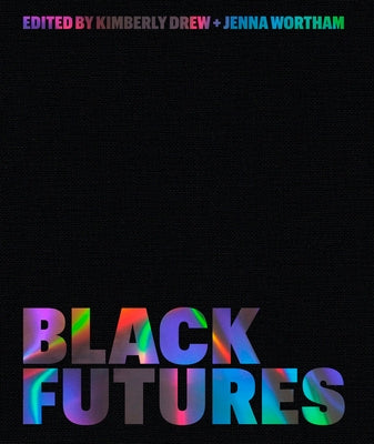 Black Futures by Drew, Kimberly