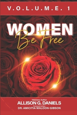 Women Be Free: To Live, To Laugh, To Level Up by Coleman, Tamela J.
