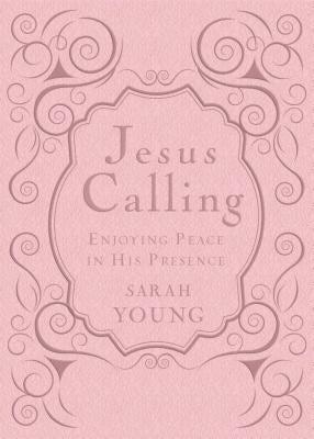 Jesus Calling, Pink Leathersoft, with Scripture References: Enjoying Peace in His Presence by Young, Sarah