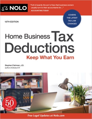 Home Business Tax Deductions: Keep What You Earn by Fishman, Stephen