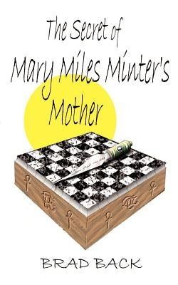 The Secret of Mary Miles Minter's Mother by Back, Brad