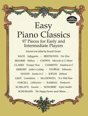 Easy Piano Classics: 97 Pieces for Early and Intermediate Players by Herder, Ronald